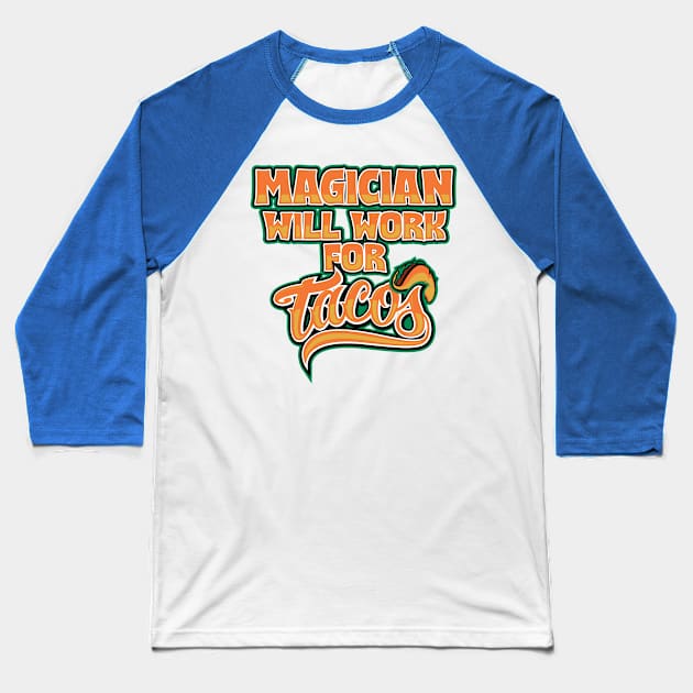 Magician job appreciation gift Baseball T-Shirt by SerenityByAlex